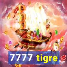 7777 tigre